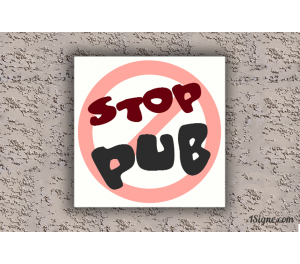 Plaque de maison - Stop pub
