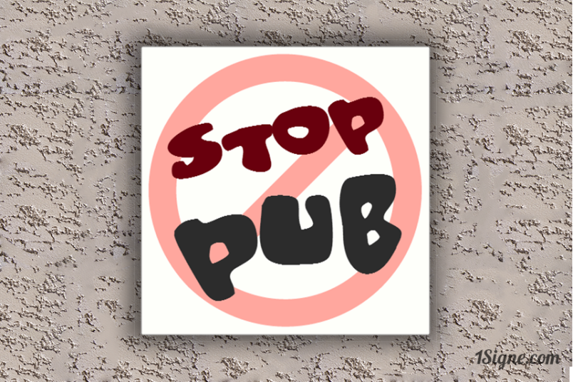 Plaque de maison - Stop pub