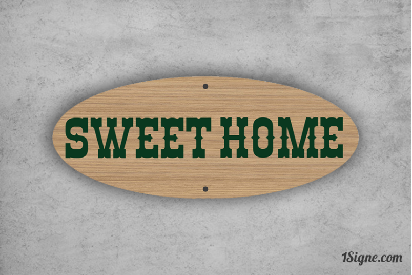 Plaque de maison - Sweet Home