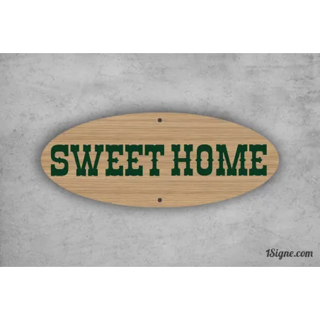 Plaque de maison - Sweet Home